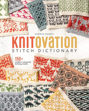 Load image into Gallery viewer, KnitOvation Stitch Dictionary: 150+ Modern Colorwork Knitting Motifs
