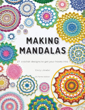 Load image into Gallery viewer, Making Mandalas
