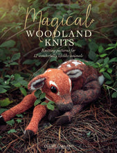 Load image into Gallery viewer, Magical Woodland Knits: Knitting patterns for 12 wonderfully lifelike animals
