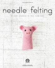 Load image into Gallery viewer, Needle Felting: 20 cute projects to felt from wool
