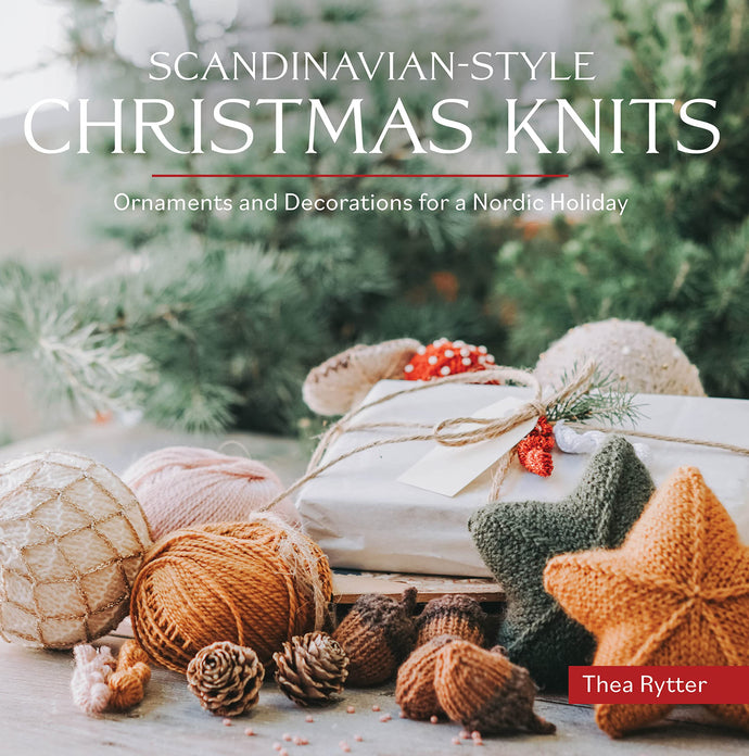 Scandinavian-Style Christmas Knits: Ornaments and Decorations for a Nordic Holiday