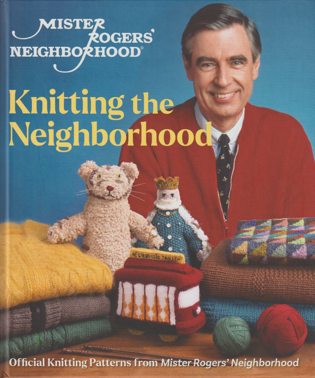 Mister Rogers' Neighborhood: Knitting the Neighborhood